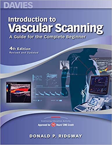 Introduction to Vascular Scanning: A Guide for the Complete Beginner (4th Edition) - Scanned Pdf with Ocr